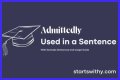 How do you use admittedly in a sentence? – Janet-Panic.com