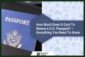 How Much Does It Cost to Renew Your Passport?
