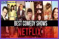 Top 5 Comedy Shows on Netflix