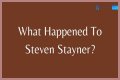 What Happened To Steven Stayner? What Did Steven Stayner Die Of? How Did Steven Stayner Die? Was Steven Stayner Molested?