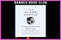 Why is The Glass Castle banned? – Celebrity.fm – #1 Official Stars, Business & People Network, Wiki, Success story, Biography & Quotes